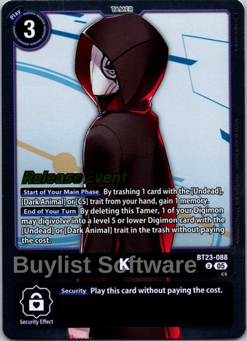 K [BT23-088 U] [Hackers' Slumber Release Event Cards]