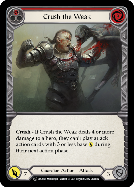 Crush the Weak (Red) [CRU032] Unlimited Normal - Duel Kingdom