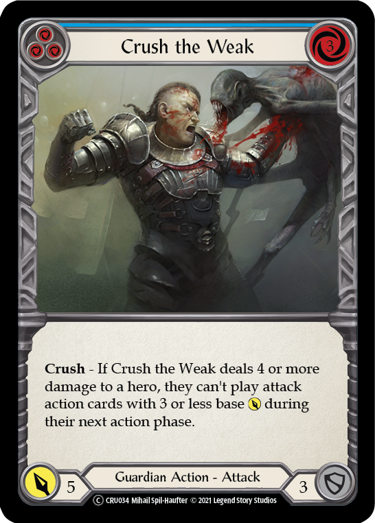 Crush the Weak (Blue) [CRU034] Unlimited Normal - Duel Kingdom