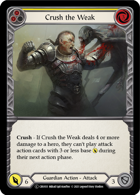Crush the Weak (Yellow) [CRU033] Unlimited Normal - Duel Kingdom