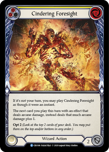 Cindering Foresight (Yellow) [CRU166] 1st Edition Normal - Duel Kingdom