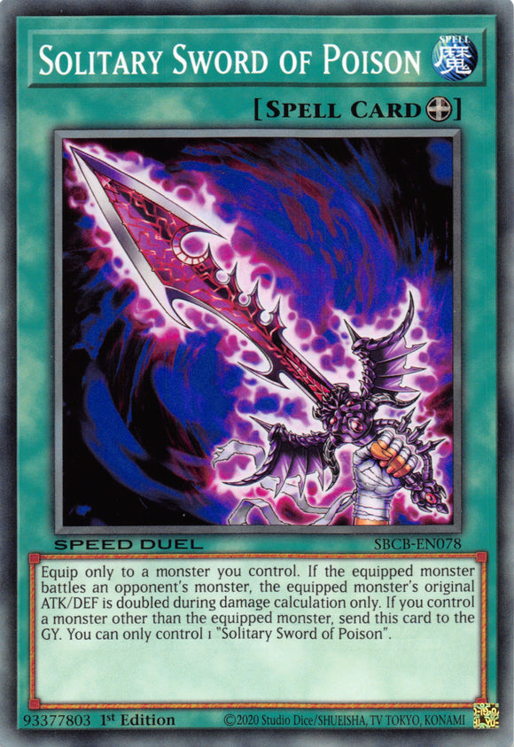 Solitary Sword of Poison [SBCB-EN078] Common - Duel Kingdom