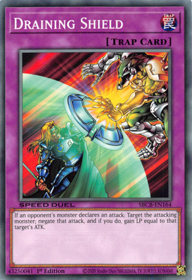Draining Shield [SBCB-EN164] Common - Duel Kingdom