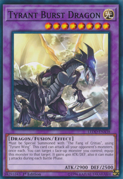 Tyrant Burst Dragon [LEDD-ENA38] Common - Duel Kingdom